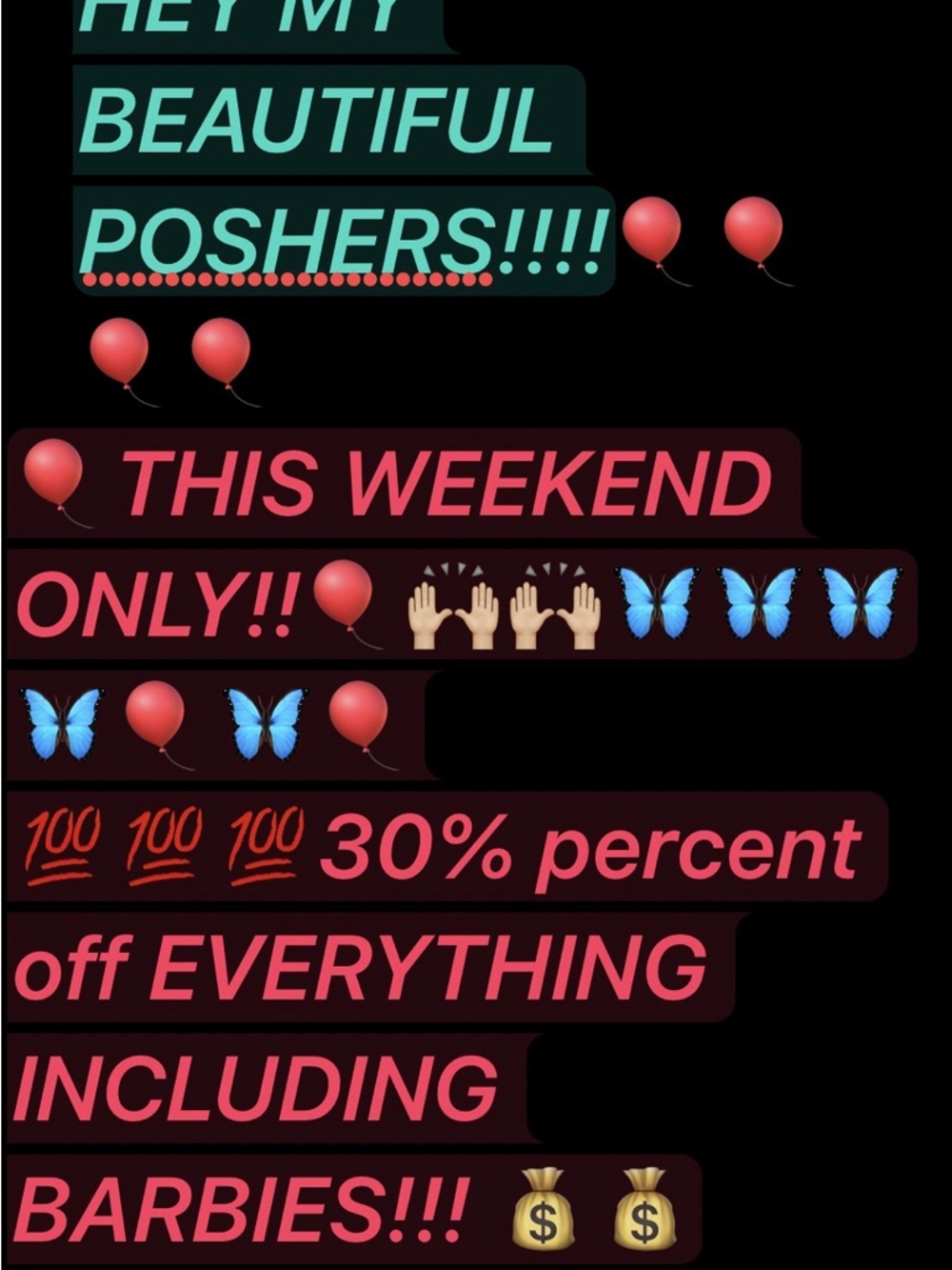 Saturday & Sunday only!!!  I have marked 30% off everything ENJOY TWO DAYS ONLY!
